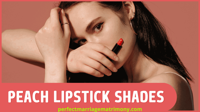 Peach Lipstick Shades: The Ultimate Guide to Finding Your Perfect Match